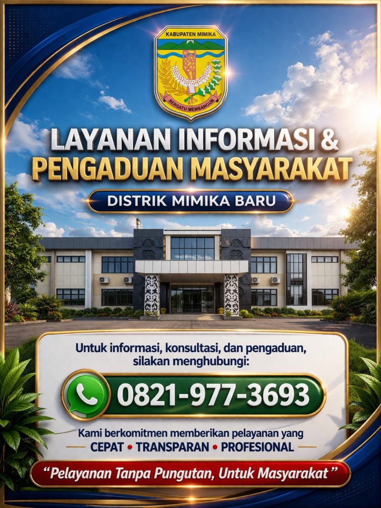 Poster Layanan Informasi &amp; Pengaduan Masyarakat Distrik Mimika Baru — hubungi 0821-977-3693
